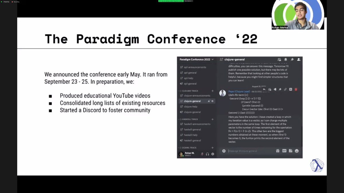 daslu_'s tweet image. Now at @reClojure, Rohan Mehta is telling about the journey of The Paradigm Conference, a #FunctionalPrograming conference for high-schoolers, organised by high-schoolers, and about future plans and hopes of making FP more present in high school curricula.