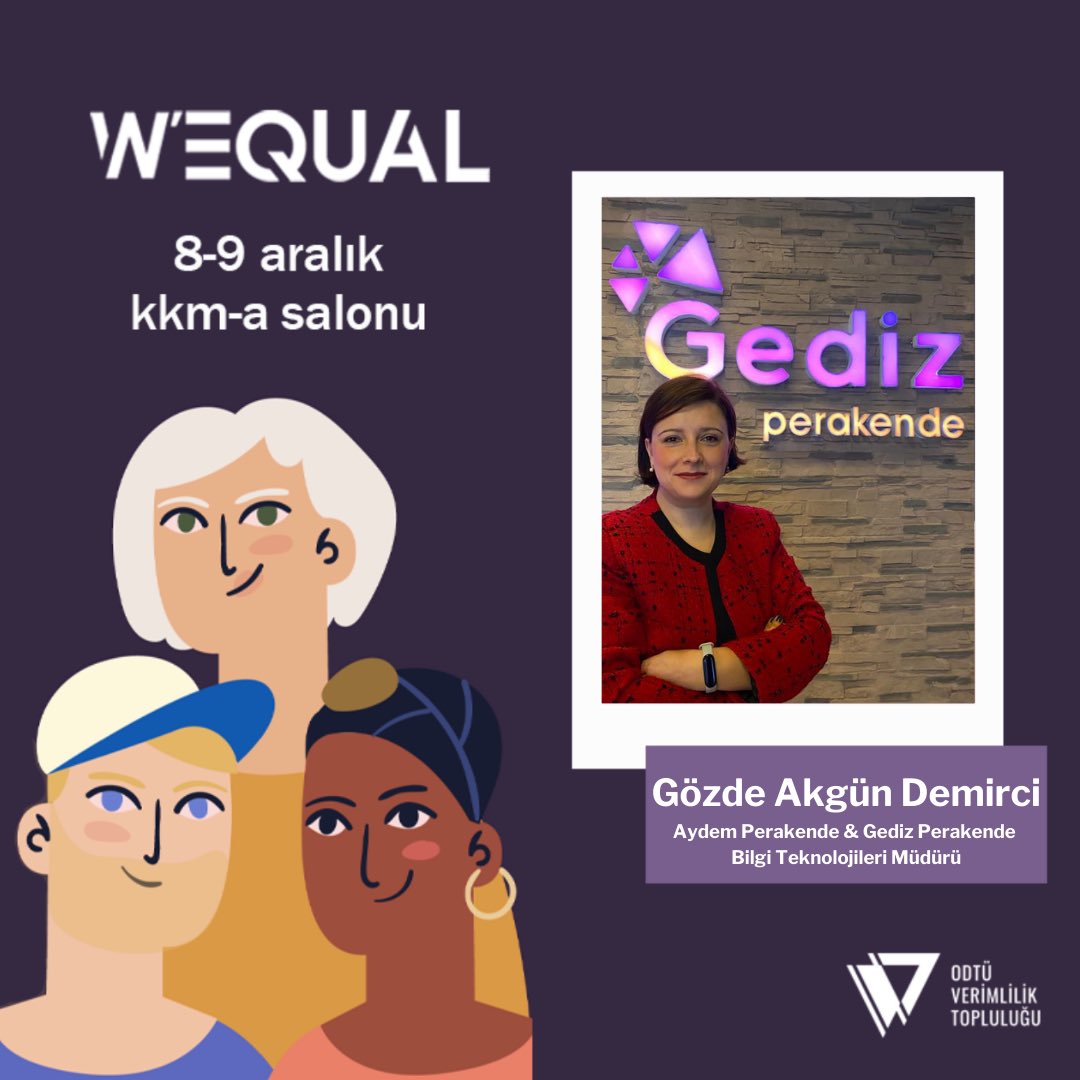 Aydem Perakende &amp; Gediz Perakende'de Bilgi Teknolojileri Müdürü Gözde Akgün Demirci, W'EQUAL'22'de bizlerle!