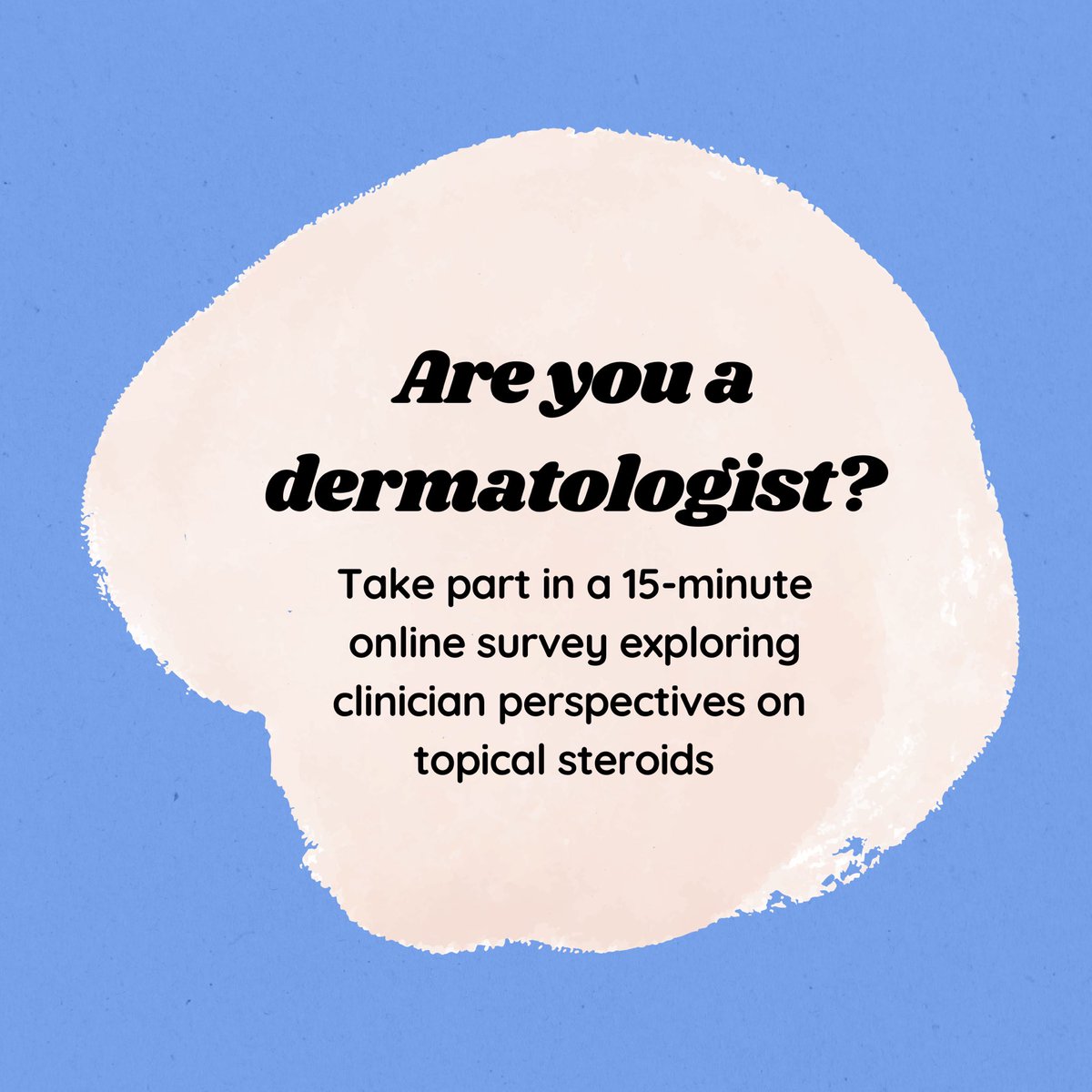 CALLING ALL UK-BASED DERMATOLOGISTS, DERMATOLOGY REGISTRARS &amp; FELLOWS!

Please fill out this short online survey about topical steroids:

cardiffunipsych.eu.qualtrics.com/jfe/form/SV_3p…