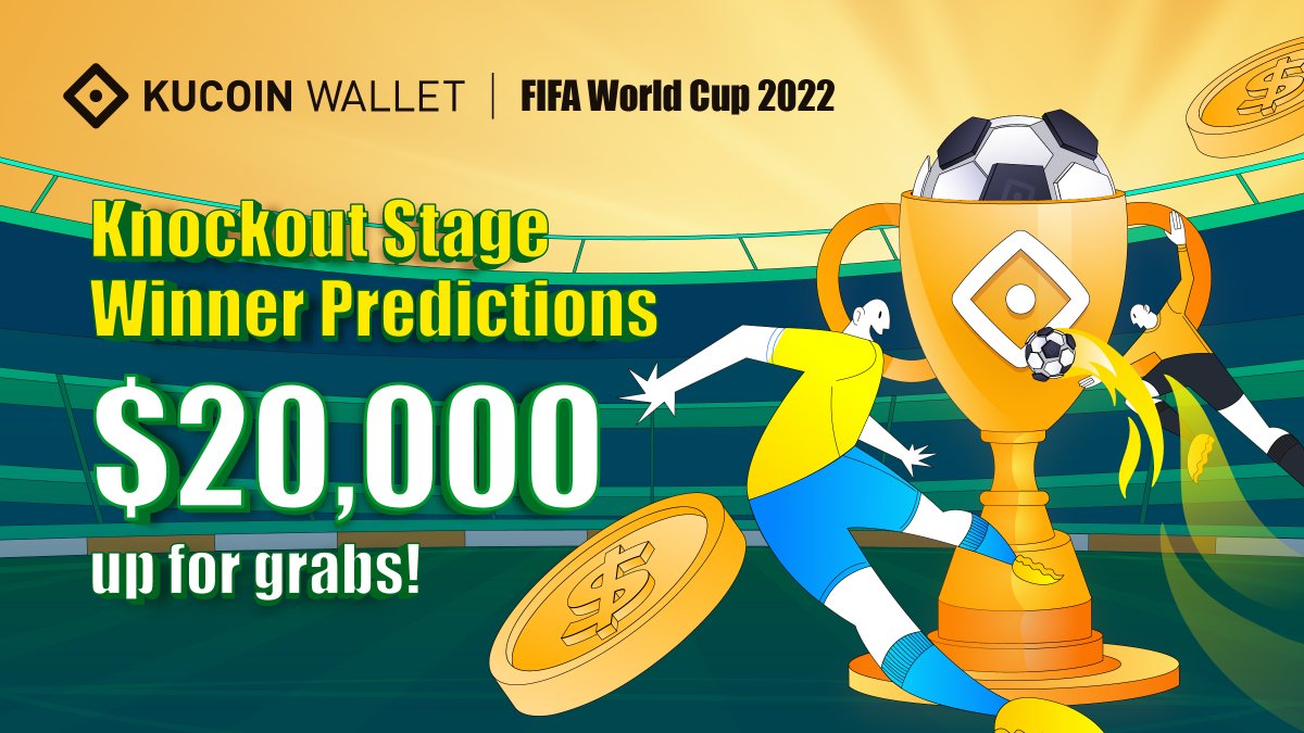 #FIFAWorldCup Knockout Stage is coming!🔥 Tips: ⭐️Points in Group Stage cannot be accumulated in Knockout Stage. ⭐️All users are at the same frontline. Want to be the MASTER PREDICTOR? Place your bet on #KuCoinWallet and win a share of $20,000!😎 ➤activity.kuwallet.com/worldcup