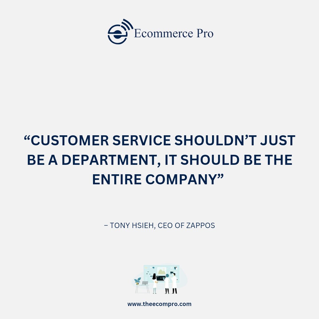 ecomprodotcom's tweet photo. “Customer service shouldn’t just be a department, it should be the entire company” – Tony Hsieh, CEO of Zappos

#ecommerceqoutes #motivation https://t.co/PiKOLccRE3