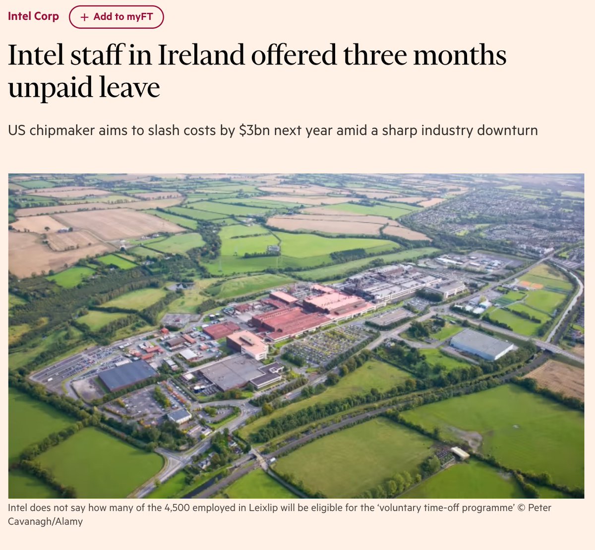 Intel is offering 000s of workers in Ireland 3 months unpaid leave as the chipmaker looks to cut costs by $3bn next year to counter a dramatic downturn in global industry. Yeah thats the same chip industry all the industrial policy money is going into! ft.com/content/e58714…