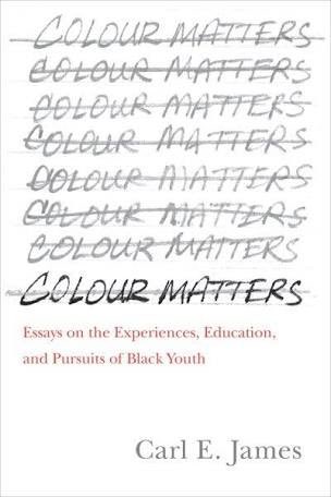 In education and thinking ahead to what book you might want to read next?  Consider Colour Matters: Essays on the Experiences, Education, and Pursuits of Black Youth by Dr. Carl James. Highly relevant and a Canadian focus.