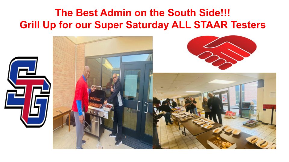The BEST Admin on the South Side Serve Up our students for Super Saturday All STAARS!