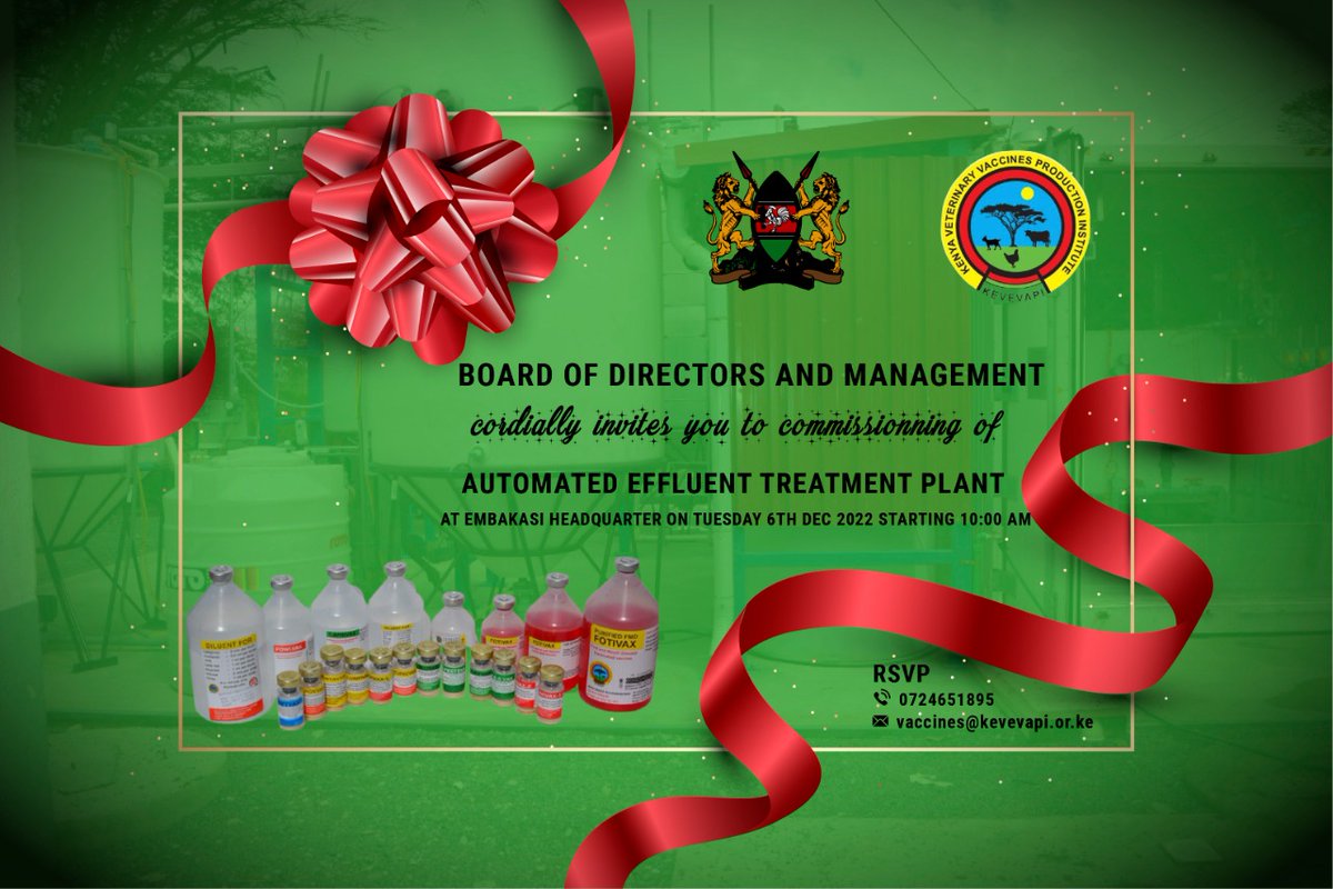 The ribbon cutting ceremony to commission KEVEVAPI's new automated effluent treatment plant will be held on Tuesday, 6th December 2022.

The event will take place at the institute's Embakasi  headquarters located on Road A, off Enterprise road.

You are invited.