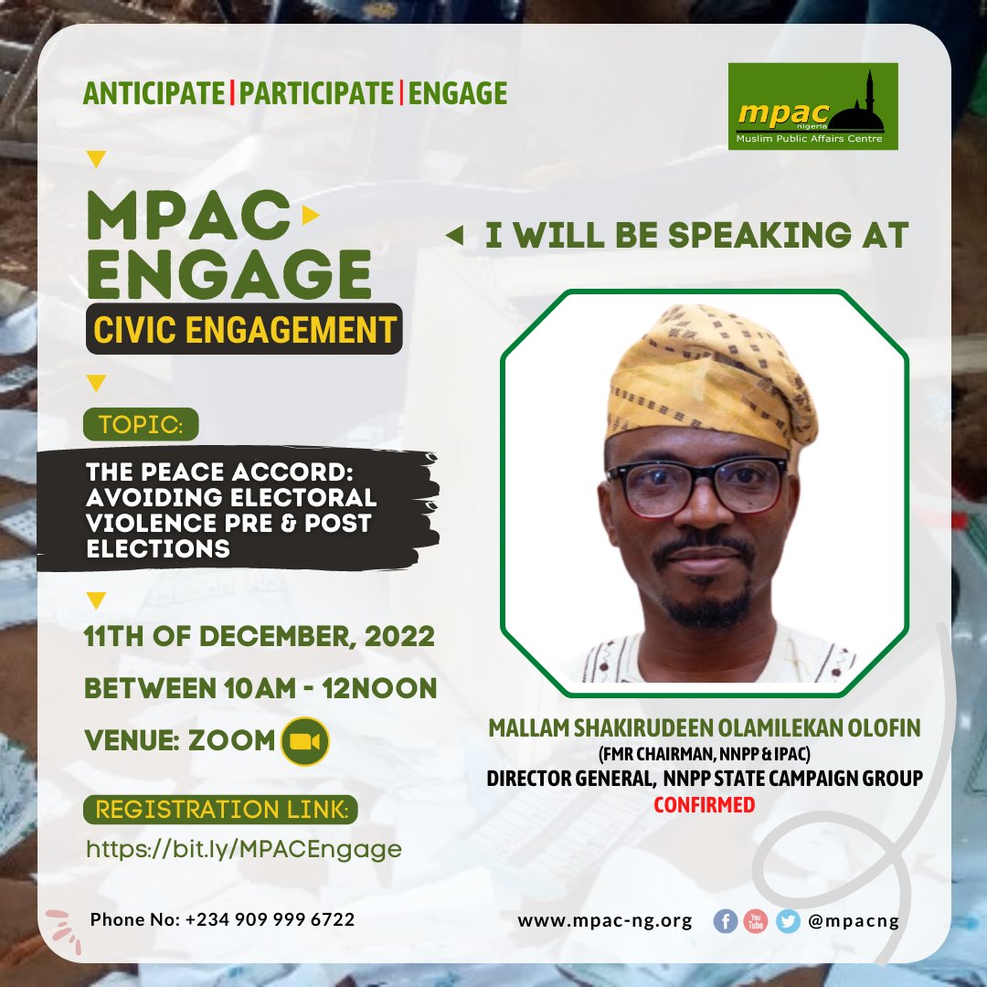 mpacng's tweet photo. MEET OUR THIRD GUEST SPEAKER

MALLAM SHAKIRUDEEN OLAMILEKAN OLOFIN, representing the NNPP on the panel session. It's 7 days before the next MPAC ENGAGE event. Have you registered yet?
Click on the link below and register now.
https://t.co/PjgFYxdG9l
#mpac #mpacengage #peaceaccord https://t.co/lhWySL3VOb
