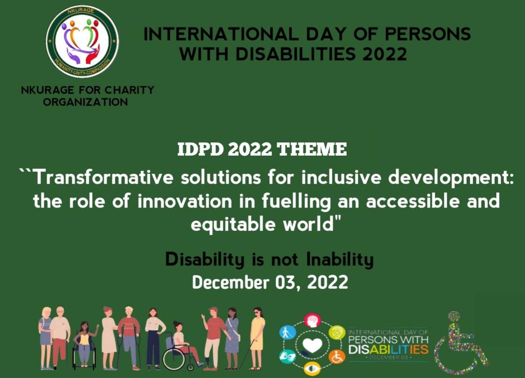 Today is an International day of person with disability,as <a href="/Nkurageforcha/">NKURAGE FOR CHARITY</a> let's stand and be the voice of people with disability
<a href="/JuruInitiative/">JURU Initiative</a>,<a href="/DisabRightsFund/">Disability Rights Fund</a> <a href="/SGPWD/">Stakeholder Group of Persons with Disabilities</a> <a href="/RDisabilities/">RWANDA YOUTH DISABILITIES</a> <a href="/RwandaSunlight/">Sunlight Initiative Rwanda</a> @WeGotYourBackRw
<a href="/build2heal/">Build2heal Organization</a> <a href="/Hear2Share/">MENTAL HEALTH RWANDA</a> <a href="/ncpdrwanda/">NCPD Rwanda</a> 
#IDPD2022