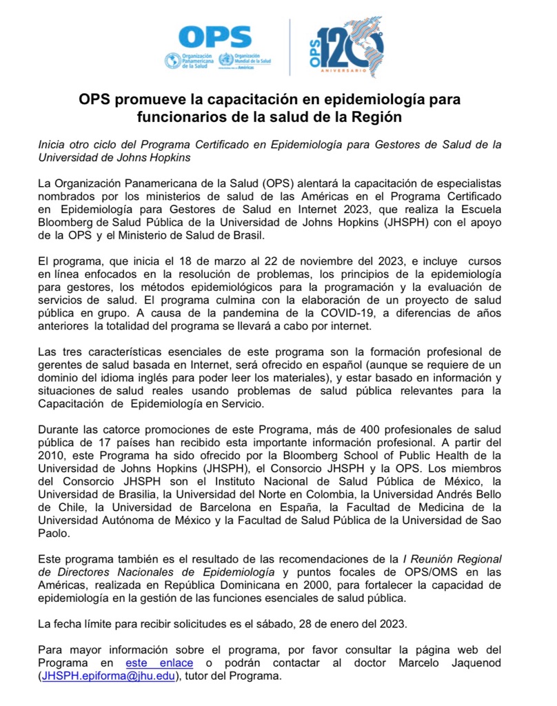 Programa Certificado en Epidemiología para Gestores de Salud de la Universidad de Johns Hopkins <a href="/JohnsHopkinsSPH/">Johns Hopkins Bloomberg School of Public Health</a> <a href="/pahowho/">PAHO/WHO</a> 
PAHO/WHO #GPHO 
18 marzo-22 noviembre 2023
Fecha límite de inscripción 28 Enero de 2023 publichealth.jhu.edu/academics/onli…