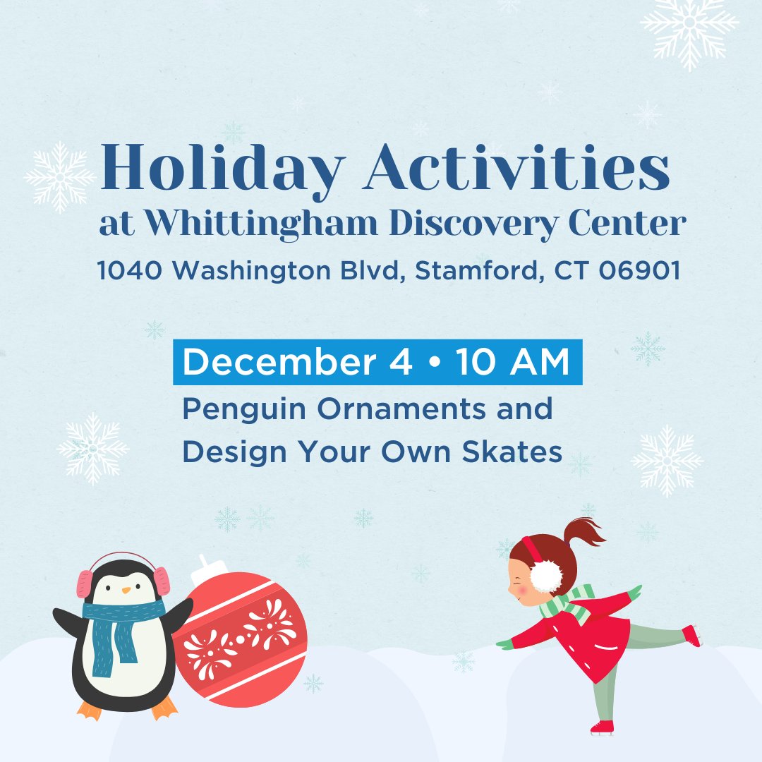 Join us on Sunday at 10 AM for Holiday Activities at the Whittingham Discovery Center! The craft theme is Penguin Ornaments and Design Your Own Skates. The beautiful view of the Cohen Skating Center will inspire the kiddos. ⛸️