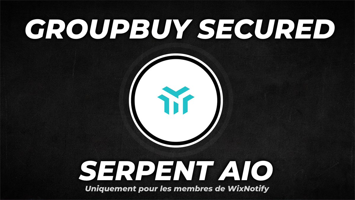 Encore un groupbuy de sécurisé ! 🎉
Merci @SerpentAIO
