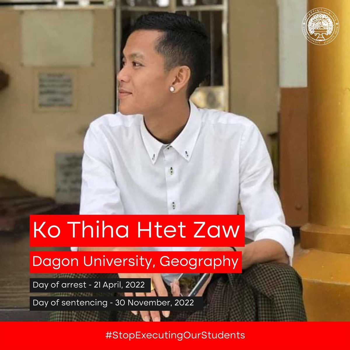 dusuburma's tweet photo. 5. Thiha Htet Zaw
Dagon University, Geography 
Day of arrest - 21 April 2022
Day of sentencing - 30 November 2022 https://t.co/vQZsb9nMOf