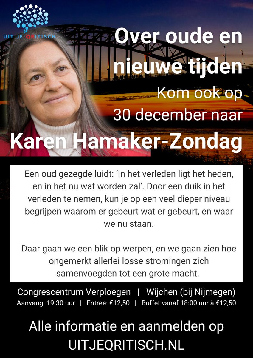 "Over oude en nieuwe tijden", met Karen Hamaker-Zondag. Vrijdag 30 december in Wijchen (bij Nijmegen). Jij bent daar toch ook bij?
uitjeqritisch.nl