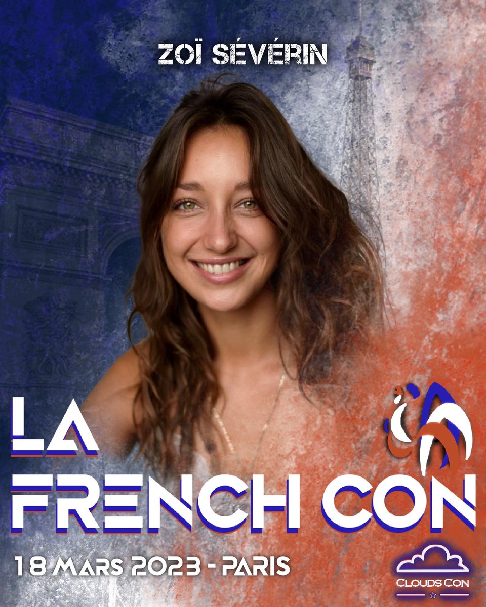 CloudsCon's tweet photo. 🥖 #LaFrenchCon 🥖
La pétillante ZOÏ SÉVÉRIN est de retour sur les nuages et sera avec nous pour #LaFrenchCon le Samedi 18 Mars 2023 🇫🇷
Zoï a adoré vous rencontrer lors de la #CACOS4 en Octobre et n’a pas hésité une seconde pour revenir !
🎟️ Billets: https://t.co/QeNnExAugv https://t.co/gQIZKtjwrR