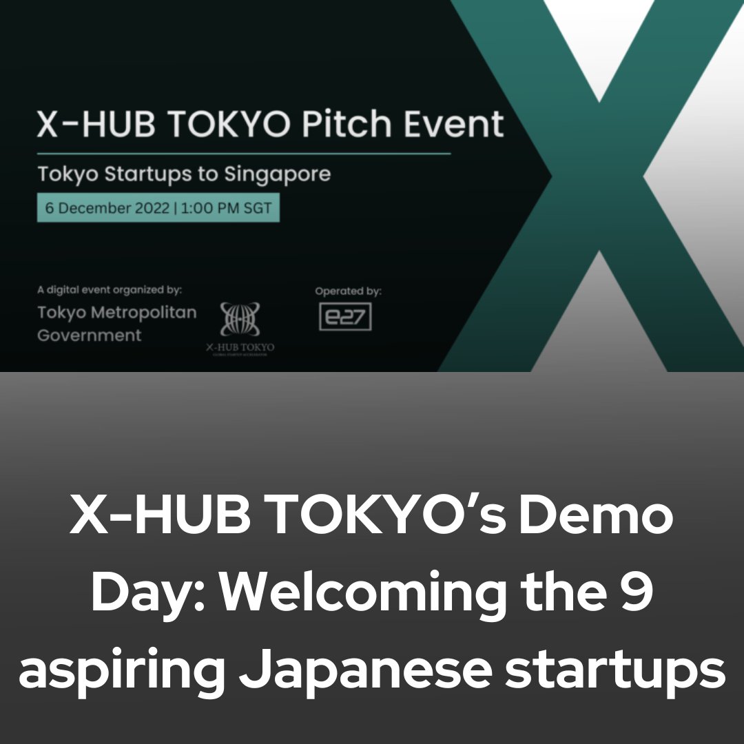 e27co's tweet photo. On December 6th, at the X-HUB TOKYO Demo Day, nine promising emerging startups will present their cutting-edge products. #e27Partner Learn more: https://t.co/DjHT3hRvYR https://t.co/Q3r52BDibU
