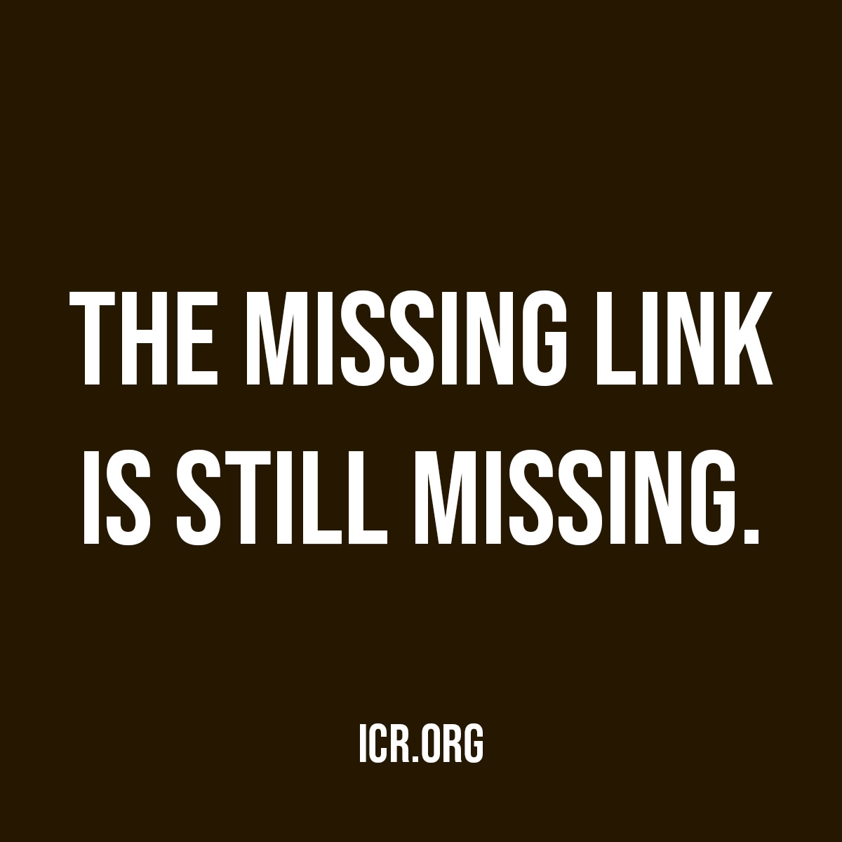 ICRscience's tweet image. 🤔 The missing link is still missing.

#QuoteOfTheDay #ScienceQuote