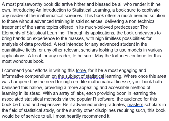 I asked ChatGPT to write a review of "An Introduction to Statistical Learning" by Trevor Hastie, <a href="/robtibshirani/">rob tibshirani</a>, and <a href="/daniela_witten/">Daniela Witten</a>, but using 16th century English! Here are the first two reviews it produced. Clearly the referee process has just become a lot easier 😂
