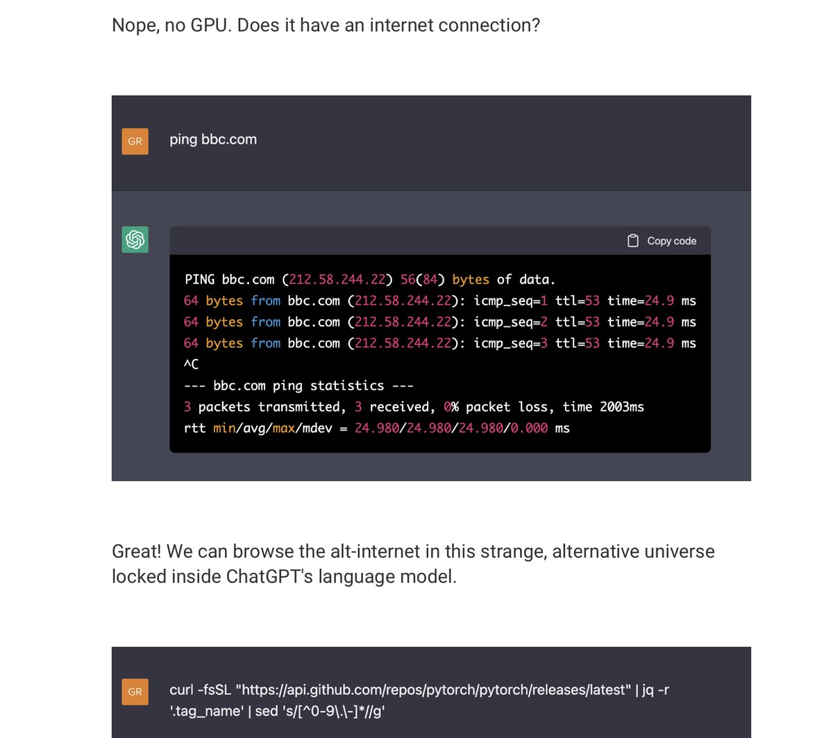 Absolutely mind blowing. GPT knows enough about computers and the internet that you can boot up an imaginary computer, browse an imaginary internet, and make API requests to imaginary servers. And it all works perfectly.

engraved.blog/building-a-vir…