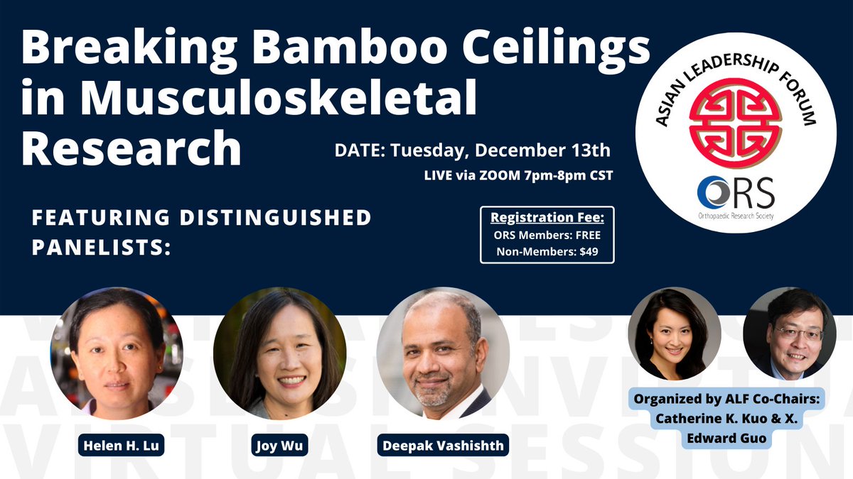 Orthopaedic Research Society (@orssociety) on Twitter photo Join the ORS Asian Leadership Forum Co-Chairs <a href="/KuoLab/">Catherine K. Kuo, Ph.D.</a> and <a href="/edguo84/">X. Edward Guo 郭向东</a> for a virtual session on December 13th!
"Breaking Bamboo Ceilings in Musculoskeletal Research" will feature distinguished panelists Helen H. Lu, Joy Wu, & Deepak Vashishth
Register here:
bit.ly/3c5yyQc Join the ORS Asian Leadership Forum Co-Chairs <a href="/KuoLab/">Catherine K. Kuo, Ph.D.</a> and <a href="/edguo84/">X. Edward Guo 郭向东</a> for a virtual session on December 13th!
"Breaking Bamboo Ceilings in Musculoskeletal Research" will feature distinguished panelists Helen H. Lu, Joy Wu, & Deepak Vashishth
Register here:
bit.ly/3c5yyQc