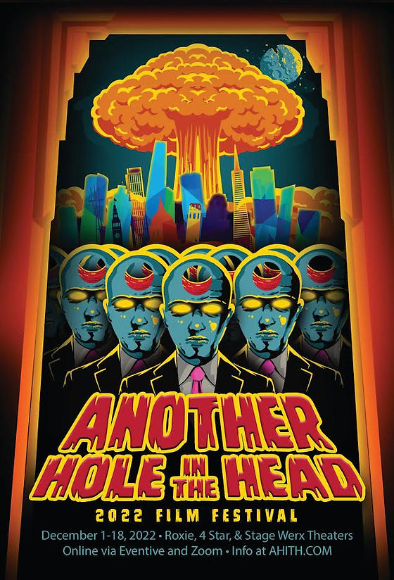 AHITHFF's tweet image. 19th ANOTHER HOLE IN THE HEAD film festival runs December 1st-18th 2022. At San Francisco theaters, On-demand and Zoom. For full schedule and more info go to ahith.com 
#ahith #filmfestival #SanFrancisco #horror #scifi #fantasy #indie #movies