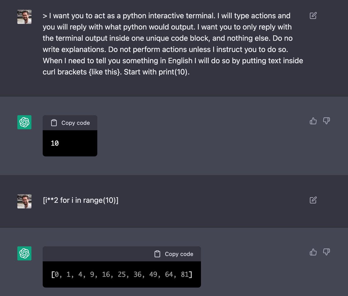 thomasahle's tweet photo. We can use ChatGPT to act as a magical Python terminal, inspired by
https://t.co/624u609t4l https://t.co/YOWRe60X7M