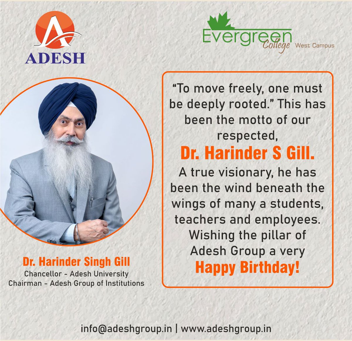 AdeshCanada's tweet photo. "To move freely, one must be deeply rooted." This has been the motto of our respected, 
Dr. Harinder S Gill. 
A true visionary, he has been the wind beneath the wings of many a students, teachers and employees.
Wishing the pillar of Adesh Group a very Happy Birthday! https://t.co/XDDwWo2PZs