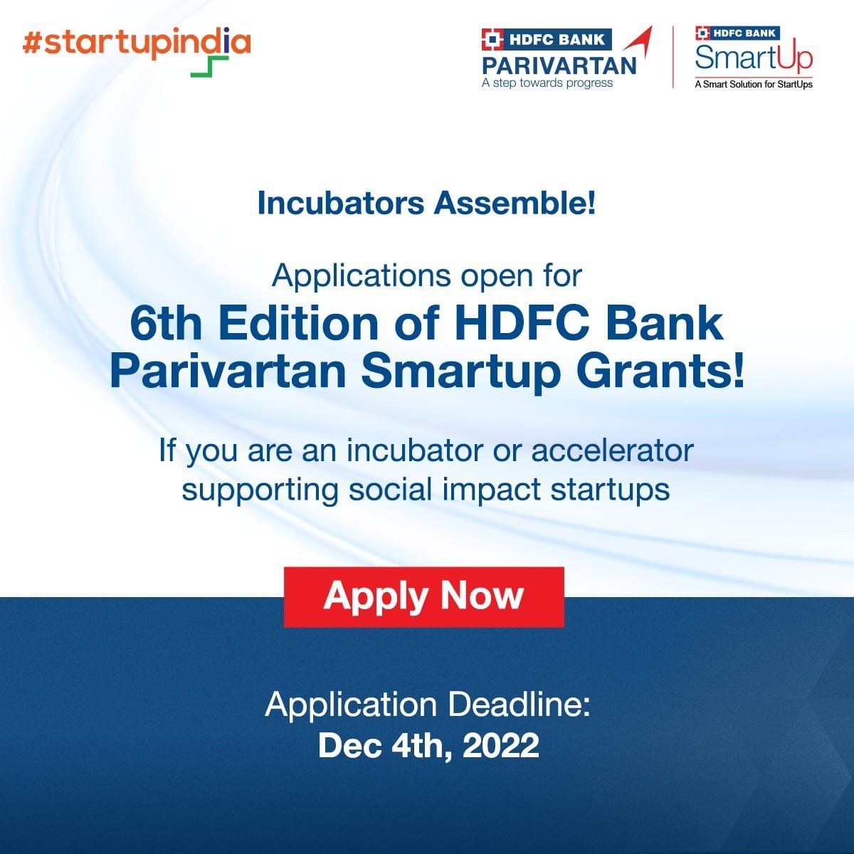 startupindia's tweet photo. Last day left!
Startup India in partnership with @HDFC_Bank is looking to support promising Social Impact Startups. Welcoming submissions from incubators & accelerators that support #startups from thematic areas. Apply: https://t.co/vETHbzJGKq
#HDFCBank #Parivartan #SmartUps https://t.co/mvnswQ7OQ0