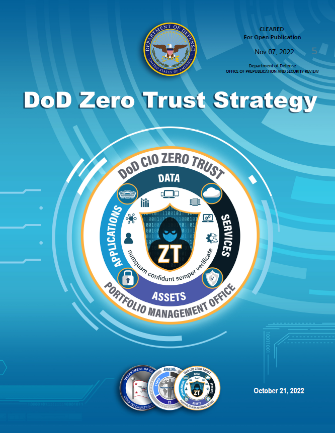 DailyDarkWeb's tweet photo. DoD Zero Trust Strategy - by @DeptofDefense

"This Zero Trust Strategy defines an adaptive approach for how DoD must champion and accelerate the shift to a Zero Trust architecture and framework ... "

https://t.co/DgINYkF9SU

#dailydarkweb #cybersecurity #infosec #network https://t.co/tHwf6h0JEY