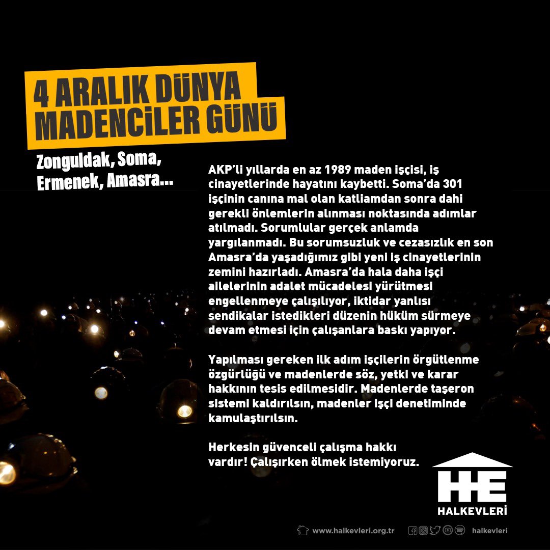 Halkevleri's tweet photo. Yapılması gereken ilk adım işçilerin örgütlenme özgürlüğü ve madenlere söz yetki karar hakkının tesis edilmesidir.

Madenlerde taşeron sistemi kaldırılsın, madenler işçi denetiminde kamulaştırılsın. 

Herkesin güvenceli çalışma hakkı vardır!
#4AralıkDünyaMadencilerGünü https://t.co/QsScrNfSIQ