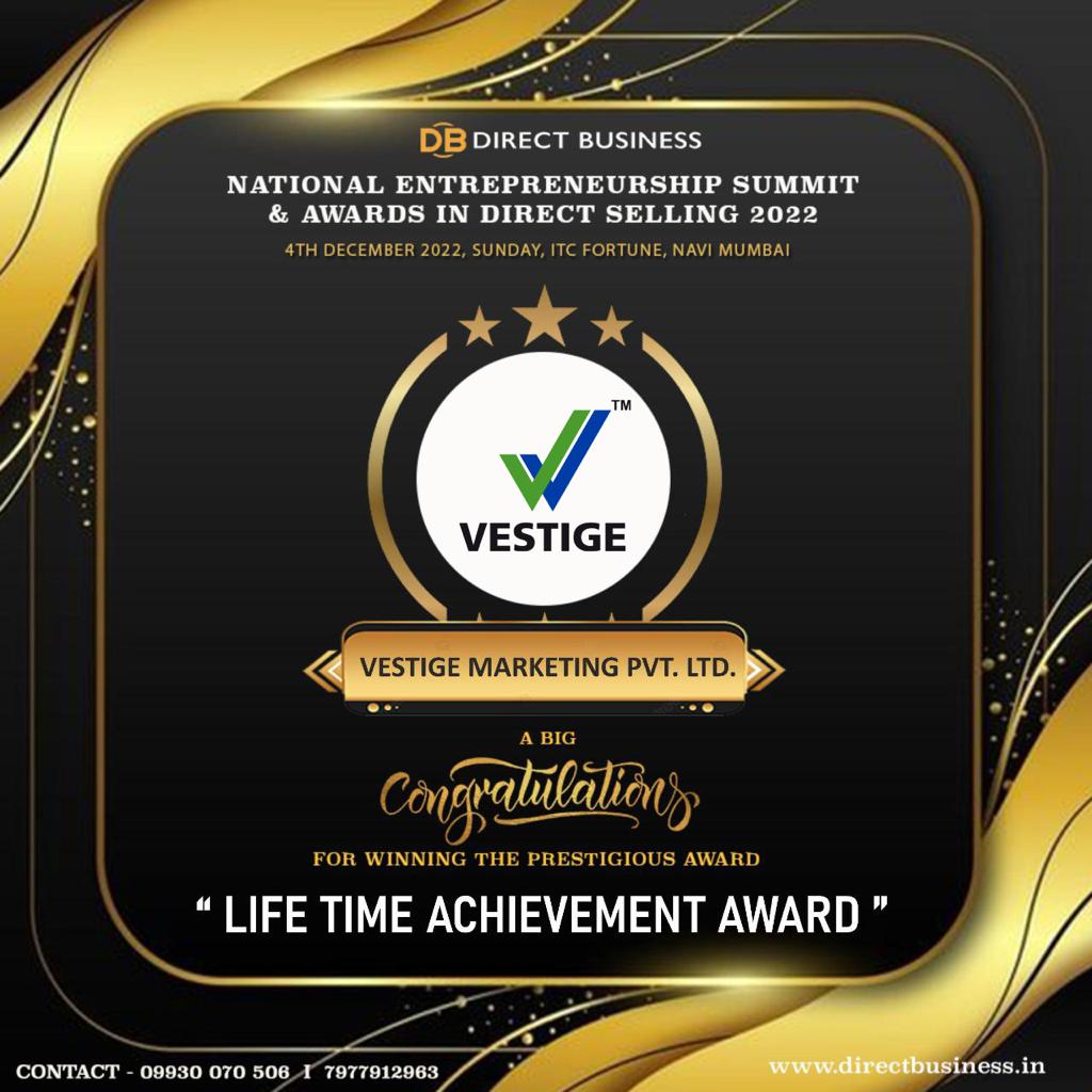 One more achievement off the list! I am glad to announce that we’ve received the Life Time Achievement Award at the ‘National Entrepreneurship Summit &amp; Awards in Direct Selling 2022’. This has all been possible because of all you Vestigians who’ve always had our backs