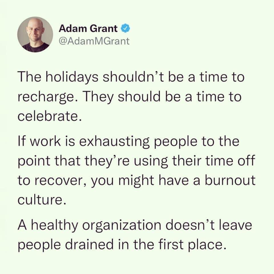 Important perspective. 

We have normalized burnout culture in most workplaces. 

I am complicit in this unhealthy work culture and I need to do better.