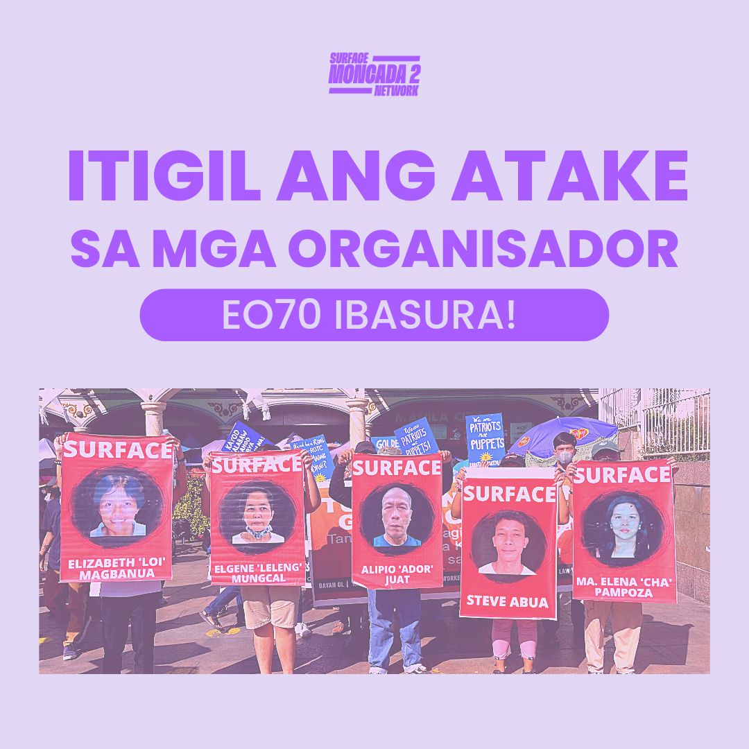 SurfaceMoncada2's tweet photo. ITIGIL ANG ATAKE SA MGA ORGANISADOR! EO 70 IBASURA! 

Ngayong araw, ika-4 ng Disyembre, ang ikaapat na taong anibersaryo magmula nang lagdaan ng dating pangulong Duterte ang Executive Order 70 o mas kilala bilang “Whole of Nation Approach”. 

#SurfaceMoncada2
#JunkEO70 https://t.co/UVXY4zCWQS