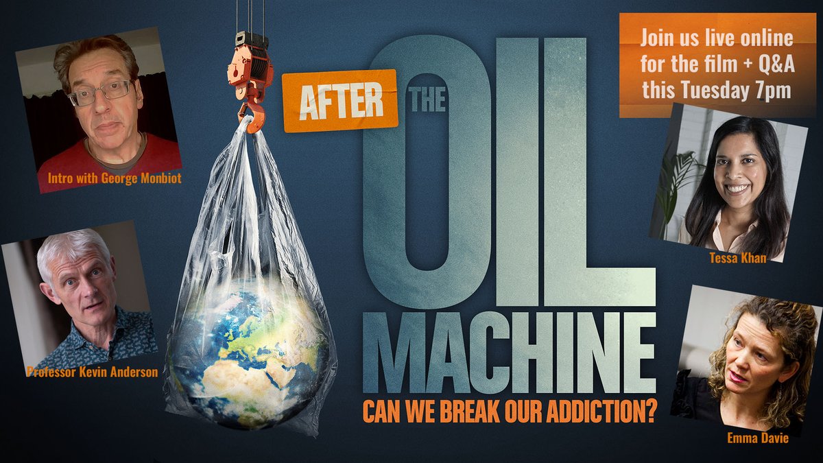 The Oil Machine (@theoilmachine) on Twitter photo Join us 🔴live🔴 on Tuesday night for our first-ever online screening of #TheOilMachine + Q&A.
Intro with <a href="/GeorgeMonbiot/">George Monbiot</a>, full film (82mins), followed by <a href="/tessakhan/">Tessa Khan</a>, <a href="/KevinClimate/">Kevin Anderson</a>, Emma Davie answering your questions.
#CostOfLivingCrisis pricing from £1.89 watch.eventive.org/theoilmachine/… Join us 🔴live🔴 on Tuesday night for our first-ever online screening of #TheOilMachine + Q&A.
Intro with <a href="/GeorgeMonbiot/">George Monbiot</a>, full film (82mins), followed by <a href="/tessakhan/">Tessa Khan</a>, <a href="/KevinClimate/">Kevin Anderson</a>, Emma Davie answering your questions.
#CostOfLivingCrisis pricing from £1.89 watch.eventive.org/theoilmachine/…
