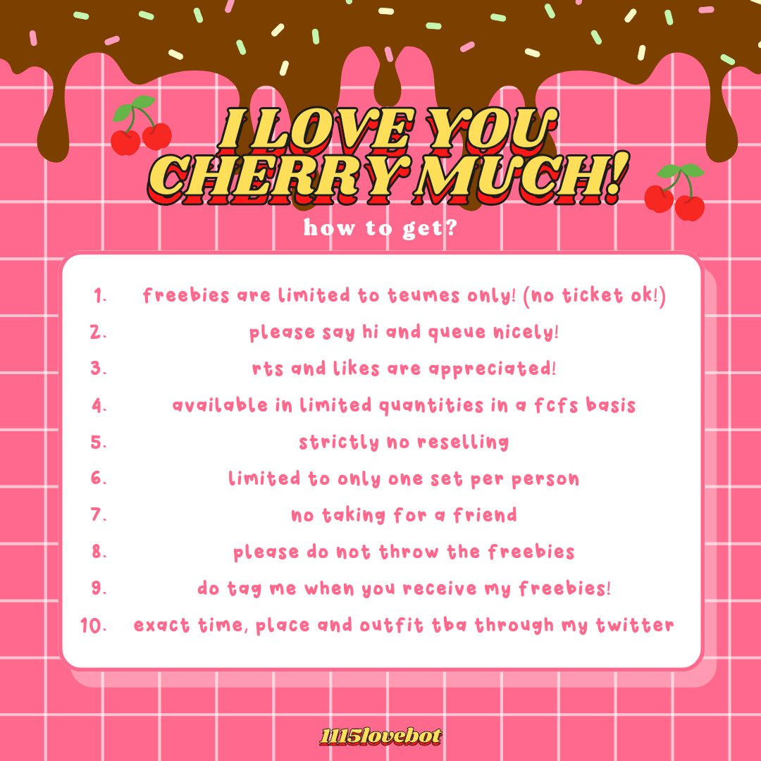(rt &amp; likes appreciated !! )

[🍒] i love you cherry much!
↳ treasure freebies for #SHI2022 !!

📆 11th dec 2022
📍 istora senayan
💭 more details on pic, pls read carefully &amp; see u teume !! 🍒