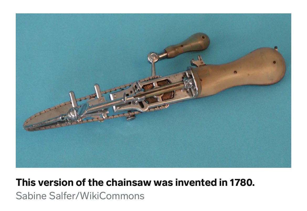 Motorsagen ble oppfunnet av to leger i 1780 for å skjære opp bekkenbenet ved vanskelige fødsler. 

Narkose ble oppfunnet i 1846.