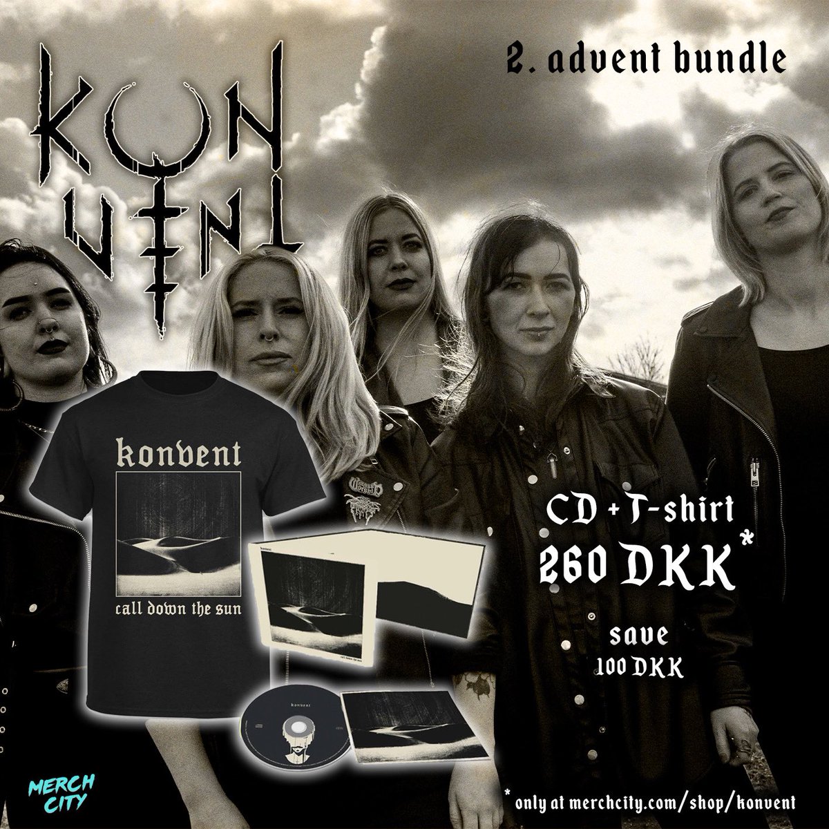 🕯🕯ADVENT BUNDLE DISCOUNT

It’s time for the second round in our advent discount bundle run.!

Here’s to all the CD lovers: 

2. Advent: Call Down the Sun (Digipack CD) + Call Down the Sun T-shirt – 260 DKK save 100 DKK (34,96 € save 13,44 €)

Go to: merchcity.com/product/konven…