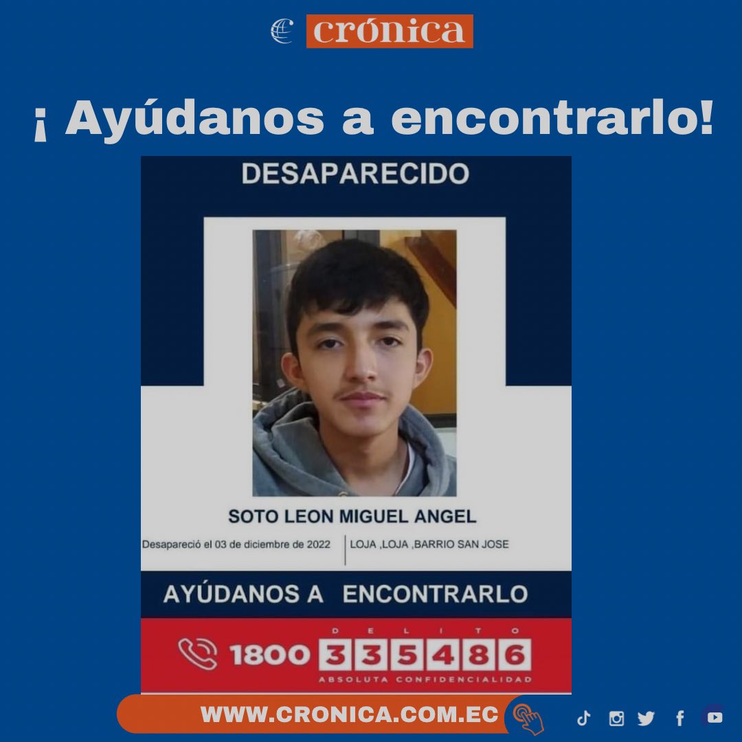 CronicaLoja's tweet photo. ¡Ayúdanos a encontrarlo !
Miguel Ángel Soto está desaparecido
Tiene 16 años de edad. Fue visto por última vez el 03 de diciembre de 2022 en el BARRIO SAN JOSÉ #Loja

#DesaparecidosEcuador https://t.co/0PyeOy82ed