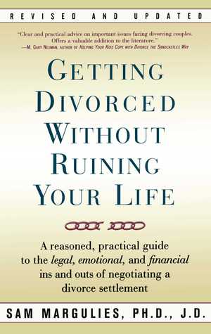 Read [pdf]> Getting Divorced Without Ruining Your Life: A Reasoned