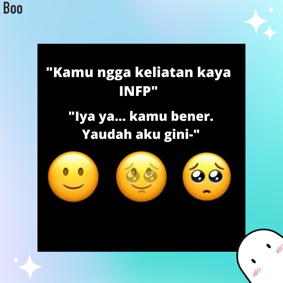 Boo_Indonesia's tweet photo. Ketika orang bilang, "Kamu ngga keliatan kaya INFP"
#INFP #memeINFP #INFPmeme https://t.co/a68F63PGK2
