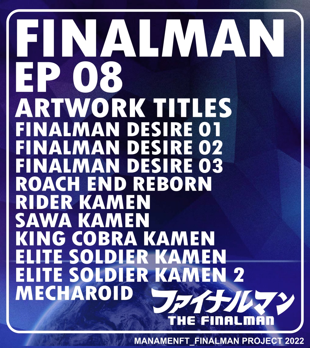 MaNameNFT's tweet photo. Artwork titles for upcoming #Finalman episode 8 drop https://t.co/pZHtYLsqrd