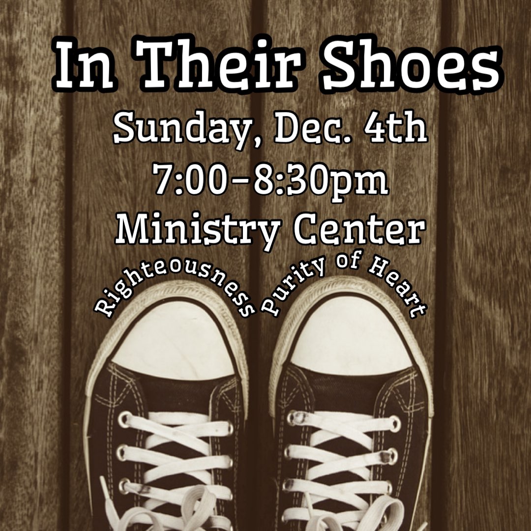 WE ARE BACK! After a couple weeks off, we are ready for another night called “In Their Shoes”! High schoolers, we miss you so come on by the Ministry Center from 7:00-8:30pm!