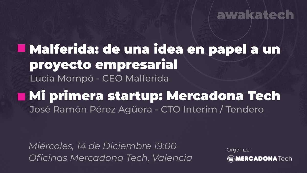 🎅 Último #awakatech del año: Startups, refrescos &amp; lechugas con <a href="/malferida/">Malferida</a> &amp; @MercadonaTech 

Apúntate aquí 👇
meetup.com/awakatech/even…
