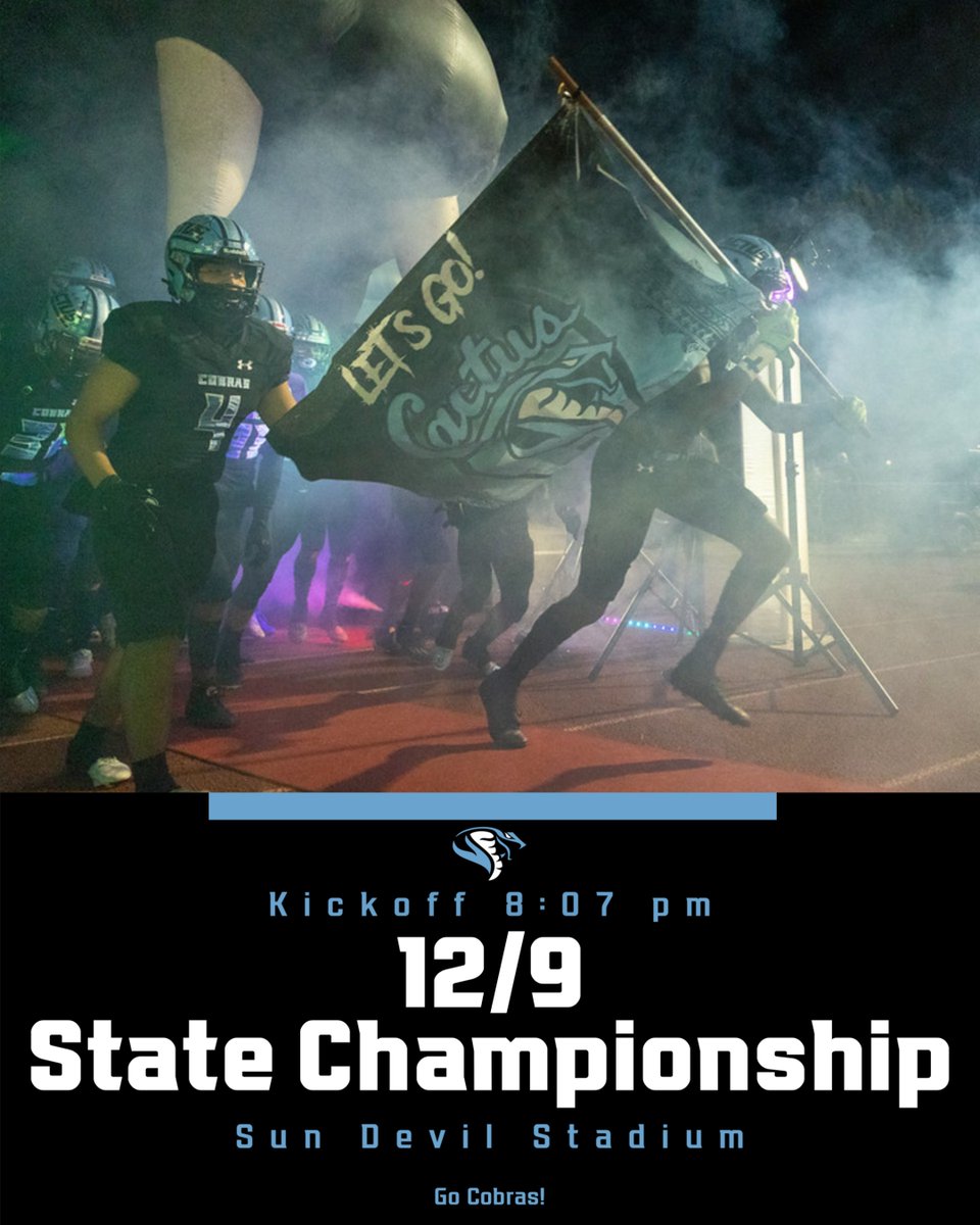 CactusHSCobras's tweet photo. 5A State Championship at Sun Devil Stadium on December 9th.
Go Cobras! https://t.co/H2W4Yz2uFo