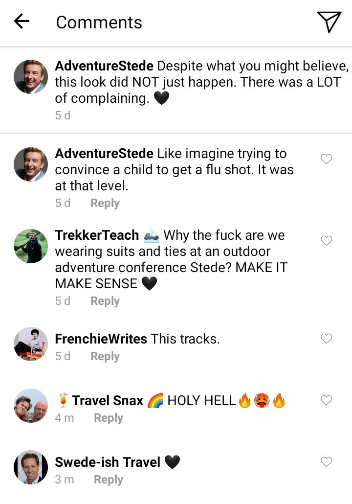 Stede's comments. Caption reads "despite what you might believe, this look did NOT just happen. There was  a LOT of complaining."
Stede: like imagine trying to convince a child to get a flu shot. It was at that level.
Ed: Why the fuck are we wearing suits and ties at an outdoor adventure conference Stede? MAKE IT MAKE SENSE
Frenchie: this tracks.
Lucius:HOLY HELL 🥵
SWEDE: 🖤