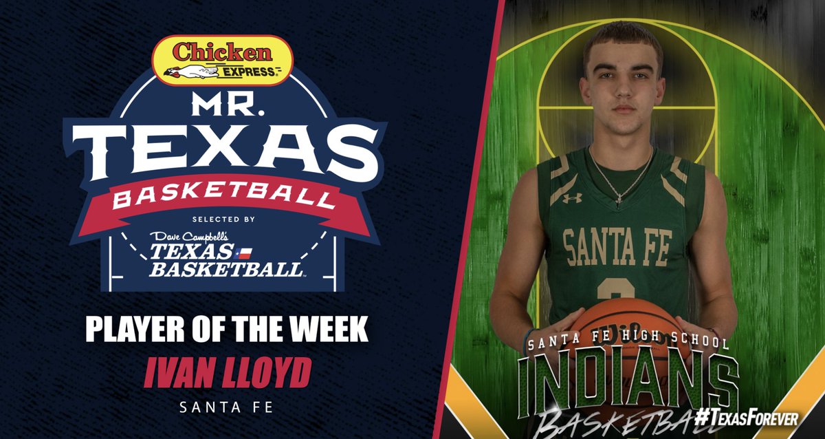 Congratulations to our Week 3 <a href="/Chicken_Express/">Chicken Express</a> Mr. Texas Basketball Player of the Week, Ivan Lloyd of Santa Fe!

Ivan Lloyd had 30 points in his game against Galveston O'Connell! 
<a href="/SantaFeISD/">Santa Fe ISD</a> <a href="/SantaFeHoops/">Santa Fe Hoops</a> <a href="/SantaFeTEXASHS/">Santa Fe High School - Santa Fe, TX</a>