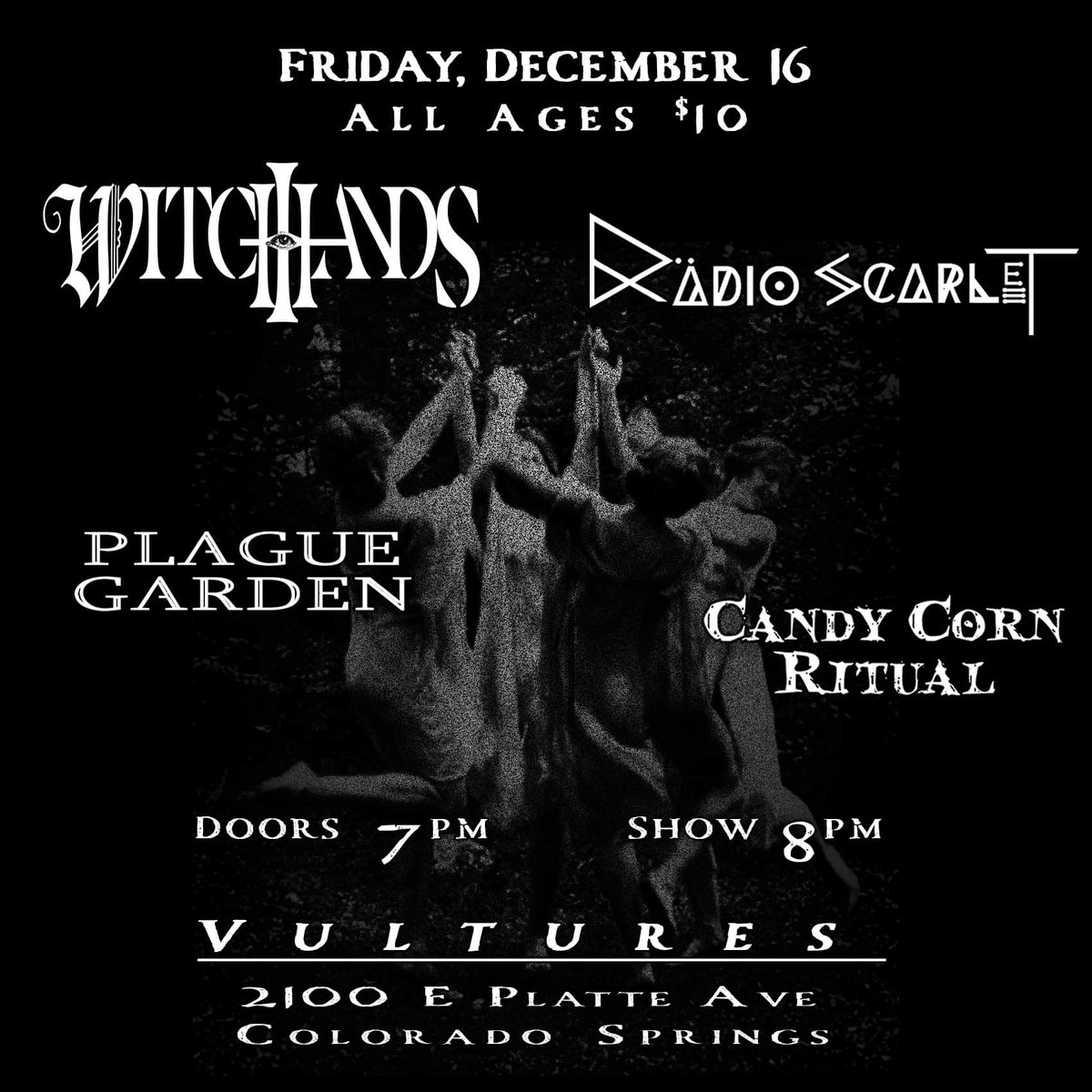 WitchHandsDxR's tweet photo. Next show: Dec 16th
WitchHands, Radio Scarlet, Plague Garden, & Candy Corn Ritual
All Ages, $10
Tickets:
https://t.co/cZtUuFK4bc
#deathrock #gothrock #gothicrock #goth #gothgoth #gothic #NewMusic #NewRelease #NowPlaying #coloradosprings #WitchHands https://t.co/CzX5oztYW6