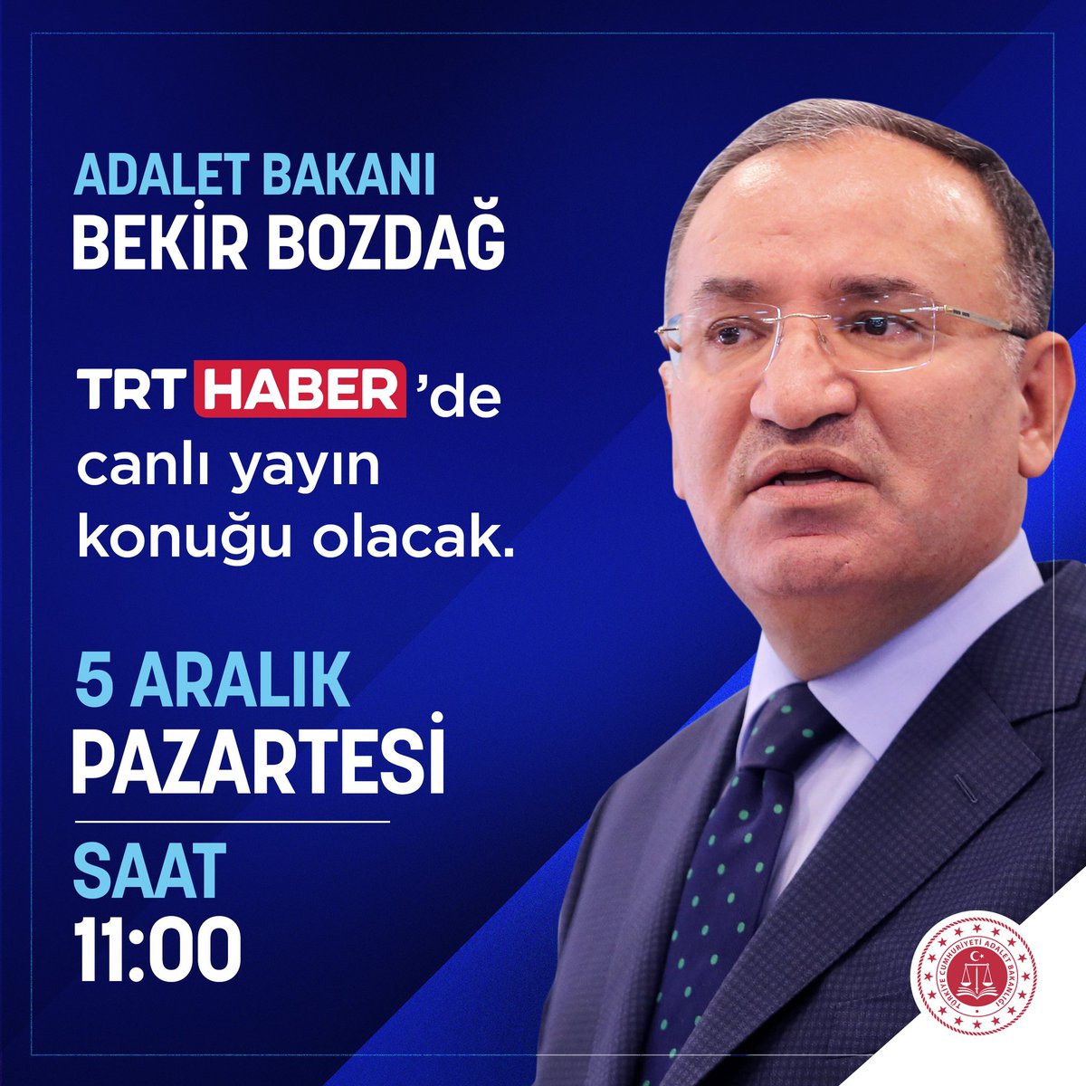 Adalet Bakanımız Sayın Bekir Bozdağ, @trthaber canlı yayınına konuk oluyor. 📺 TRT HABER 🗓️ 5 Aralık Pazartesi ⏰ 11:00 🤳 Sosyal medya hesaplarımızdan canlı yayını takip edebilirsiniz.