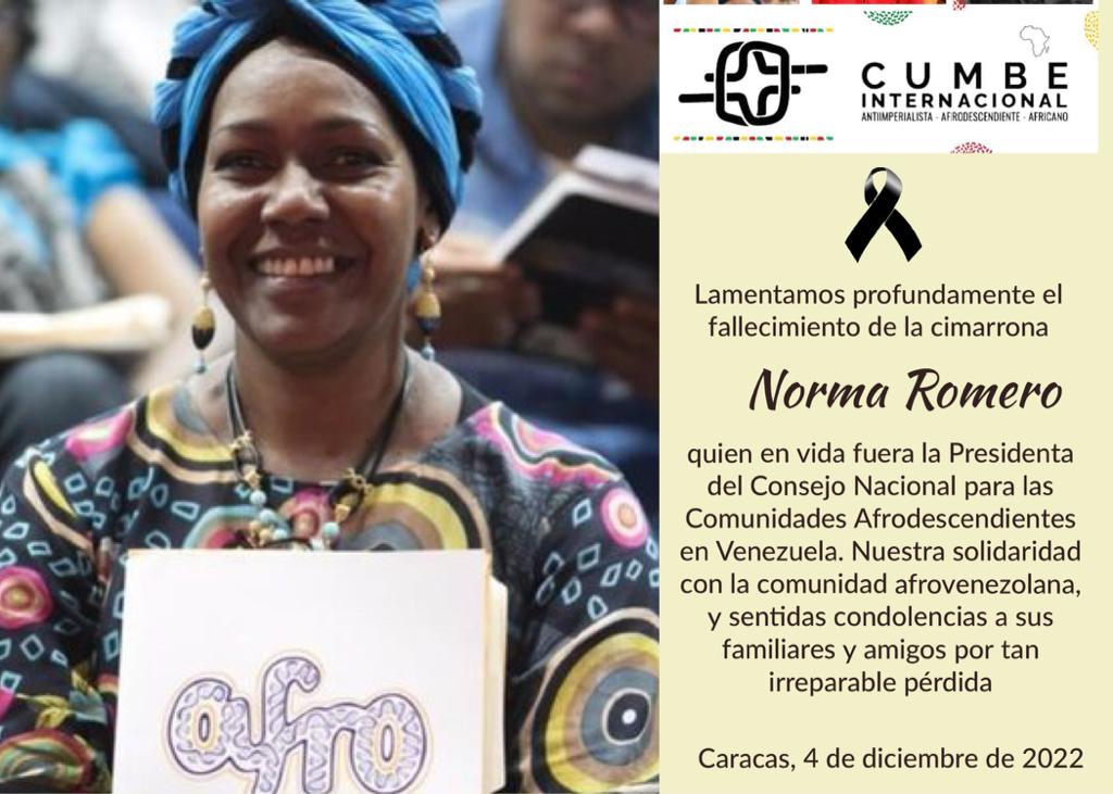 El Cumbe afrodescendiente capítulo Colombia lamenta la temprana desaparición de la compañera Norma Romero Marín, militante histórica de las luchas del pueblo afrovenezolano. Que los ancestros la acompañen en su nuevo camino y su ejemplo siga guiando nuestros pasos libertarios.