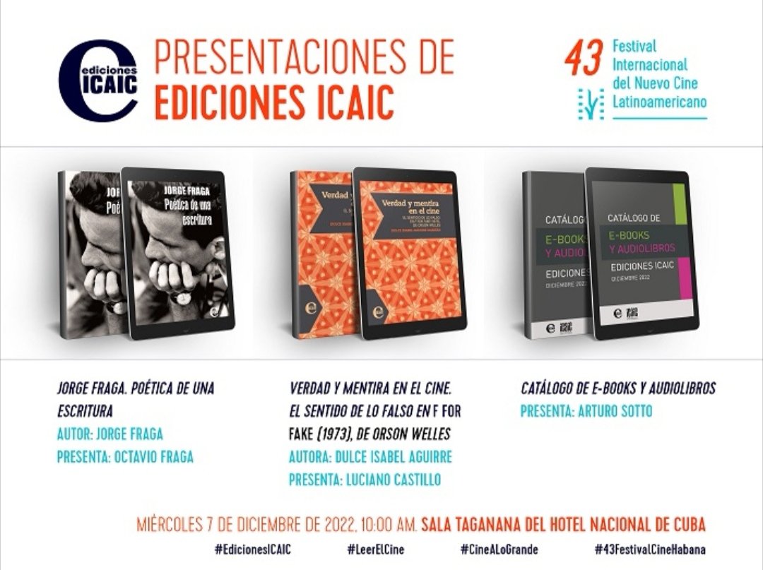 El7️⃣de dic, a las1️⃣0️⃣ am en la sala Taganana del <a href="/HNCuba/">Hotel Nacional Cuba</a> <a href="/Editorial_ICAIC/">Ediciones ICAIC</a> presentará su 

📚Catálogo de Ebooks y audiolibros de Ediciones ICAIC
📚Jorge Fraga. Poética de una escritura 
📚Verdad y mentira en el cine. El sentido de lo falso en F for Fake (1973) de Orson Welles.