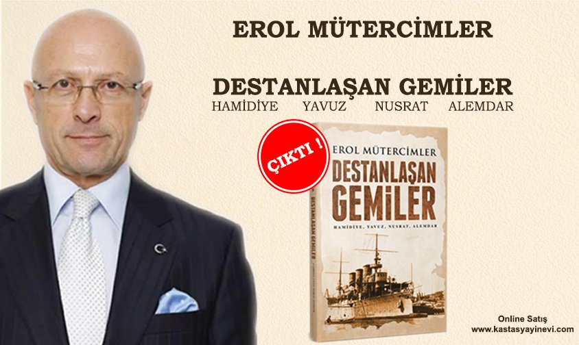Destanlaşan Gemiler - Erol Mütercimler
Kitap açıklaması ve satın alma için kastasyayinevi.com adresini ziyaret edebilirsiniz.