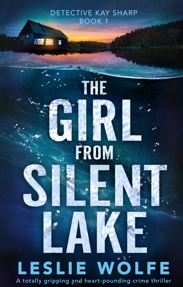 DOWNLOAD [PDF]] The Girl from Silent Lake (Detective Kay Sharp, #1) BY ...